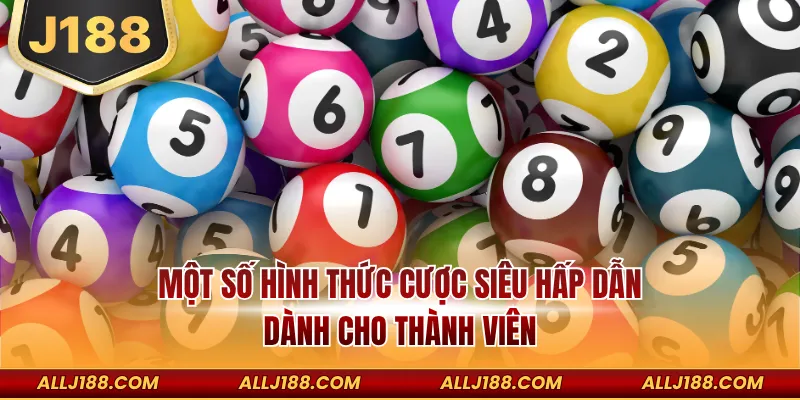 Một số hình thức cược siêu hấp dẫn dành cho thành viên